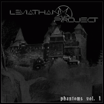 Leviathan Project : Phantoms Vol. 1